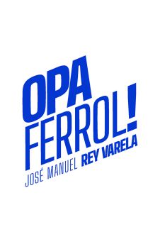 OPA Ferrol Jose Manuel Rey Varela